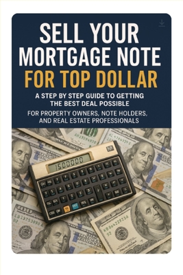 Sell Your Mortgage Note for Top Dollar - Don Flinn