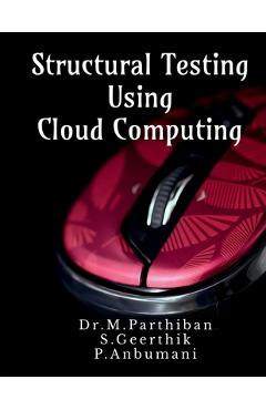 Coperta cărții 'Structural Testing Using Cloud Computing -'