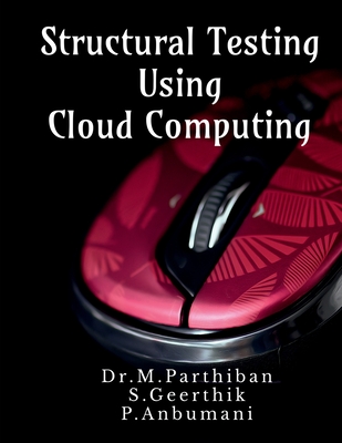 Coperta cărții 'Structural Testing Using Cloud Computing -'
