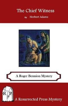 Coperta cărții 'The Chief Witness: A Roger Bennion Mystery - Herbert Adams'