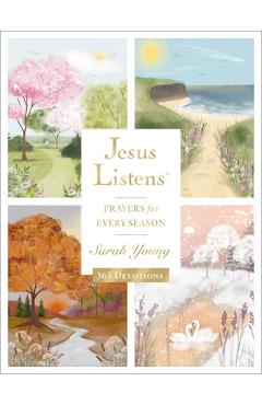 Poza produsului Jesus Listens: Prayers for Every Season: A 365-Day Illustrated Prayer Book - Sarah Young