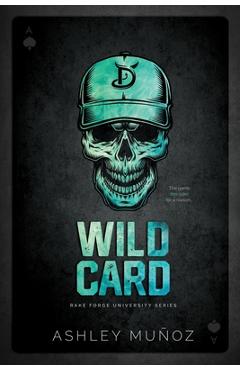 Coperta cărții 'Wild Card: A Secret Society Romance: Special Edition Cover - Ashley Munoz'