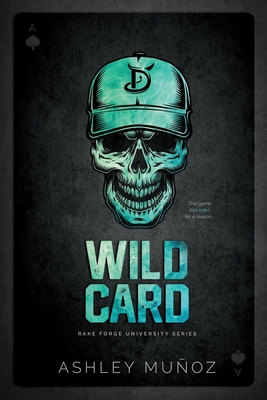 Coperta cărții 'Wild Card: A Secret Society Romance: Special Edition Cover - Ashley Munoz'