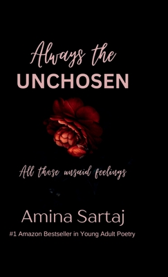 Always The Unchosen: All those unsaid feelings -