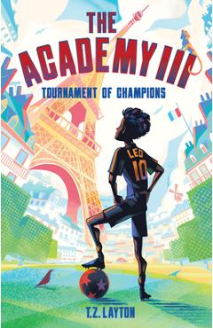 Poza produsului The Academy III: Tournament of Champions - T. Z. Layton