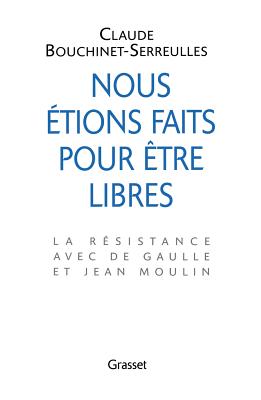 Nous étions faits pour être libres - 