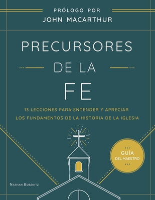 Precursores de la Fe Guía maestro - Homero Gonzalez