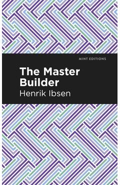 Coperta cărții 'The Master Builder - Henrik Ibsen'