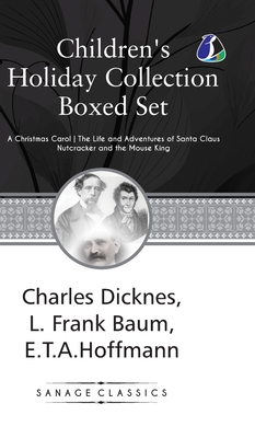 Coperta cărții 'Children's Holiday Collection Boxed Set (A Christmas Carol, The Life and Adventures of Santa Claus, Nutcracker and the'