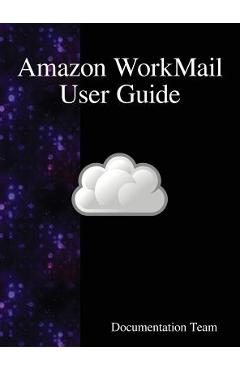 Coperta cărții 'Amazon WorkMail User Guide - Documentation Team'