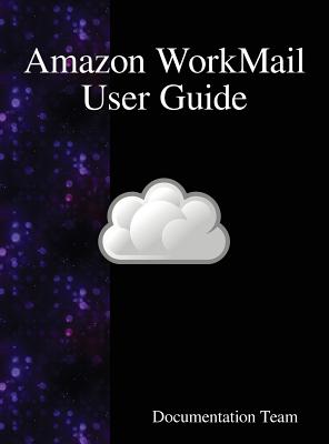 Coperta cărții 'Amazon WorkMail User Guide - Documentation Team'
