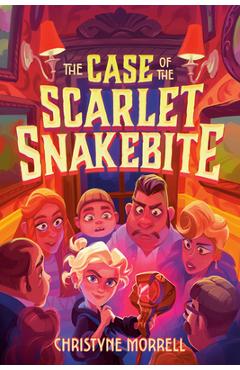 Poza produsului The Case of the Scarlet Snakebite - Christyne Morrell