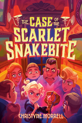 The Case of the Scarlet Snakebite - Christyne Morrell
