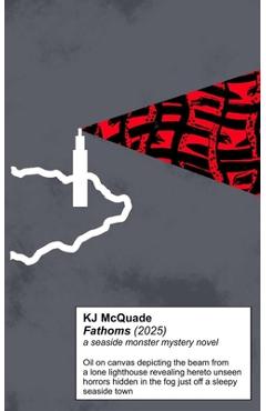 Coperta cărții 'Fathoms: A Seaside Monster Murder Mystery Novel - Kj Mcquade'