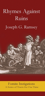 Coperta cărții 'Rhymes Against Ruins - Joseph G. Ramsey'