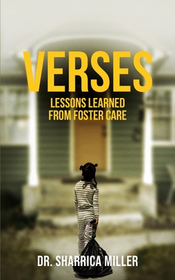Verses: Lessons Learned From Foster Care - Sharrica Miller