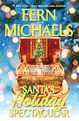 Santa's Holiday Spectacular - Fern Michaels