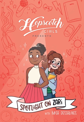 Hopscotch Girls Presents: Spotlight on Zari (Volume 3): Volume 3 - Hopscotch Girls