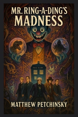 Coperta cărții 'Mr. Ring-a-Ding's Madness - Matthew Petchinsky'