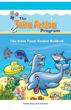 Poza produsului Take Action Parent Handout Workbook - Allison Waters
