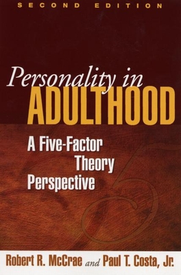 Personality in Adulthood: A Five-Factor Theory Perspective - Robert R. Mccrae