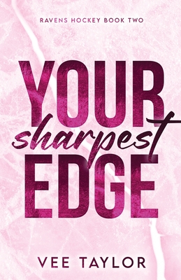 Your Sharpest Edge - Vee Taylor
