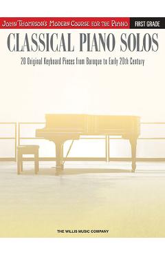 Poza produsului Classical Piano Solos - First Grade: John Thompson's Modern Course Compiled and Edited by Philip Low, Sonya Schumann & Charmaine Siagian - 