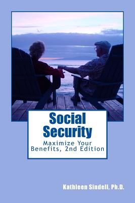 Coperta cărții 'Social Security: : Maximize Your Benefits - Kathleen Sindell Ph. D.'
