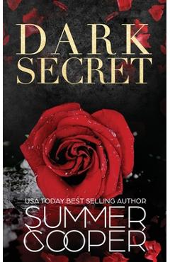 Coperta cărții 'Dark Secret: A Dark Billionaire Contemporary Romance - Summer Cooper'