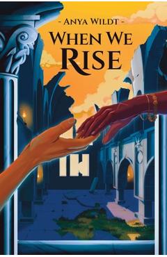Coperta cărții 'When We Rise - Anya Wildt'