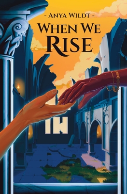 Coperta cărții 'When We Rise - Anya Wildt'