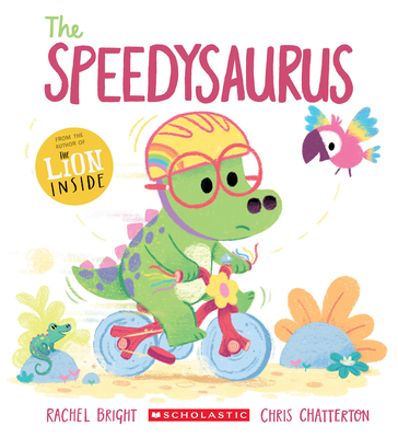 The Speedysaurus - Rachel Bright