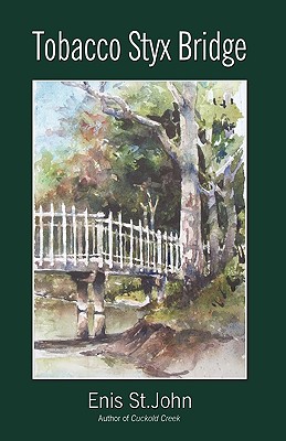 Tobacco Styx Bridge - Enis St John