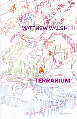 Terrarium - Matthew Walsh