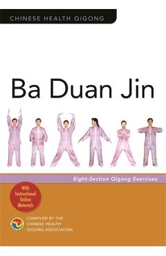 Ba Duan Jin: Eight-Section Qigong Exercises - Chinese Health Qigong Association