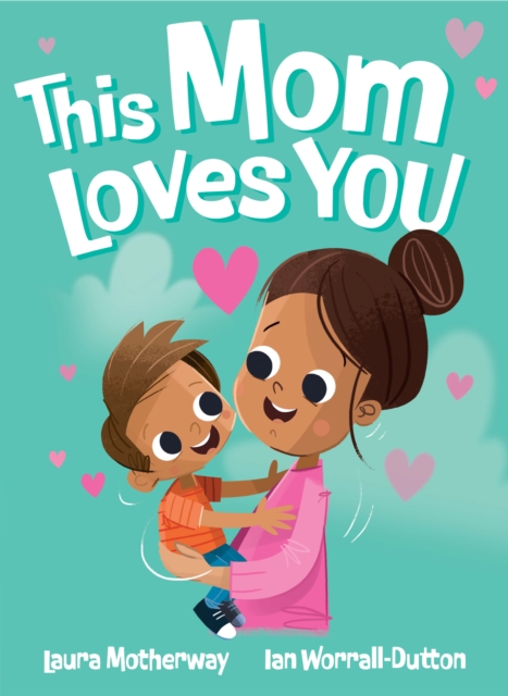 Coperta cărții 'This Mom Loves You - Laura Motherway'