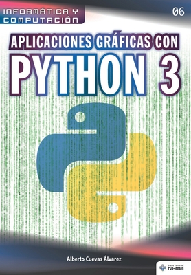 Aplicaciones gráficas con Python 3 - Alberto Cuevas Álvarez