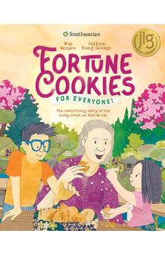 Poza produsului Fortune Cookies for Everyone! (Smithsonian): The Surprising Story of the Tasty Treat We Love to Eat - Mia Wenjen
