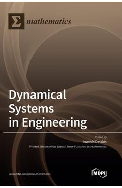 Coperta cărții 'Dynamical Systems in Engineering - Ioannis Dassios'