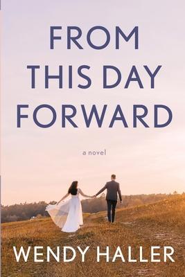 Coperta cărții 'From This Day Forward - Wendy Haller'