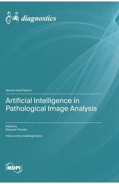 Coperta cărții 'Artificial Intelligence in Pathological Image Analysis - Masayuki Tsuneki'