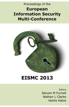 Coperta cărții 'Proceedings of the European Information Security Multi-Conference (EISMC 2013) - Nathan Clarke'