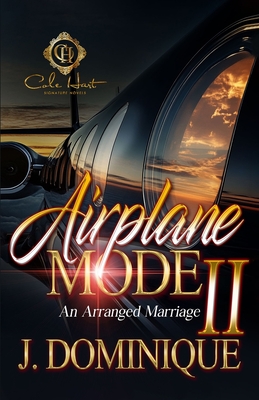 Coperta cărții 'Airplane Mode 2: An Arranged Marriage - J. Dominique'