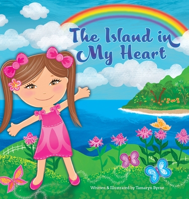 Coperta cărții 'The Island In My Heart - Tamaryn Byrne'