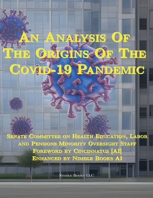 Coperta cărții 'An Analysis Of The Origins Of The Covid-19 Pandemic -'