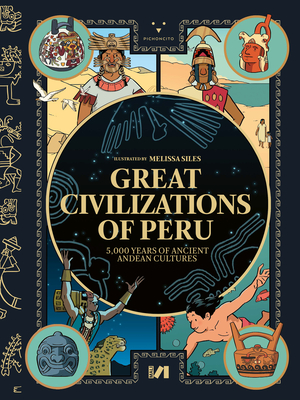 Coperta cărții 'Great Civilizations of Peru: 5,000 Years of Ancient Andean Cultures - Cecilia Pardo'