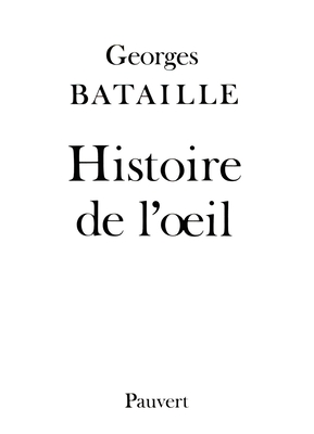 Coperta cărții 'Histoire de l'oeil -'