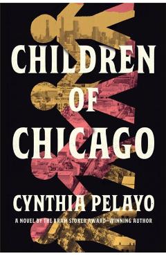Children of Chicago - Cynthia Pelayo