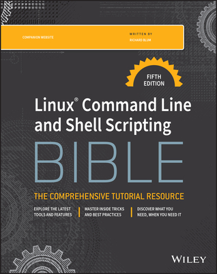 Linux Command Line and Shell Scripting Bible - Richard Blum