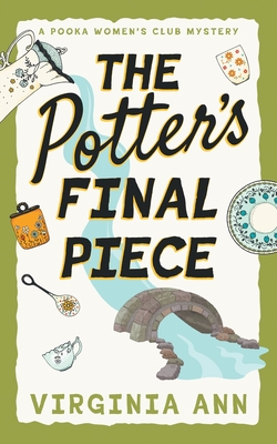 The Potter's Final Piece - Virginia Ann